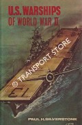 U.S. Warships of World War II  by SILVERSTONE, Paul H. 